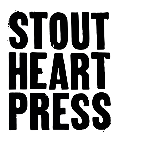 Stout Heart Press